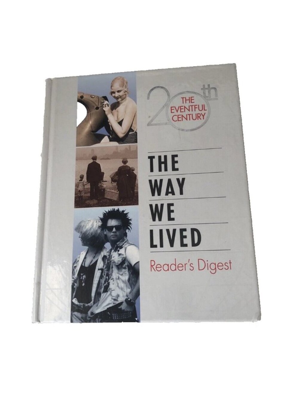 The Way They Lived The 20th Century Readers Digest Book Hardcover 1999